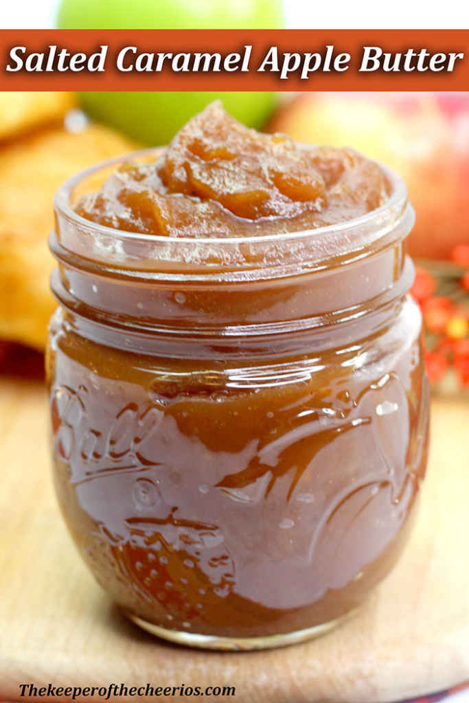 Salted Caramel Apple Butter The Keeper of the Cheerios