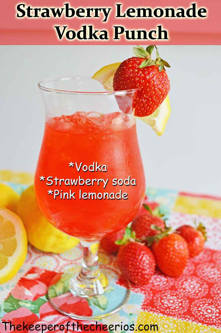 Strawberry Lemonade Vodka Punch The Keeper of the Cheerios