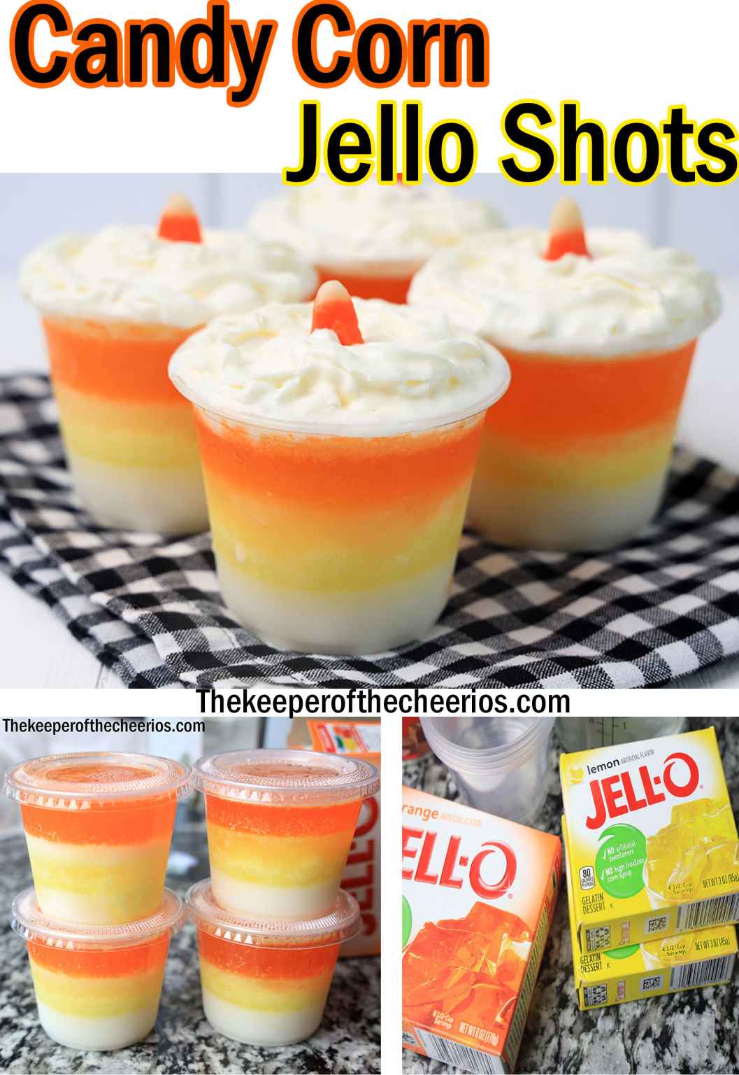 Candy Corn Jello Shots - The Keeper of the Cheerios