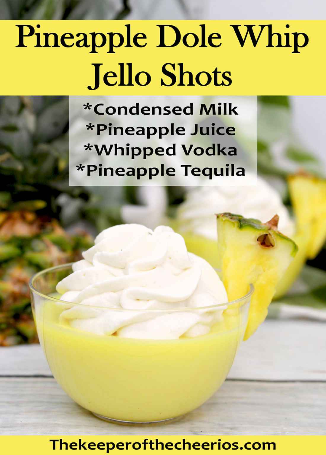 Pineapple Dole Whip Jello Shots The Keeper of the Cheerios