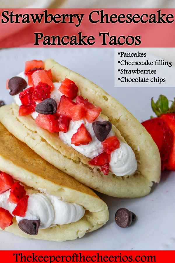 Strawberry Cheesecake Pancake Tacos The Keeper Of The Cheerios strawberry-cheesecake-pancake-tacos-the-keeper-of-the-cheerios